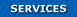 [ SERVICES ]